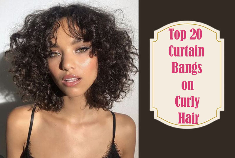 Top 20 Curtain Bangs on Curly Hair to Recreate