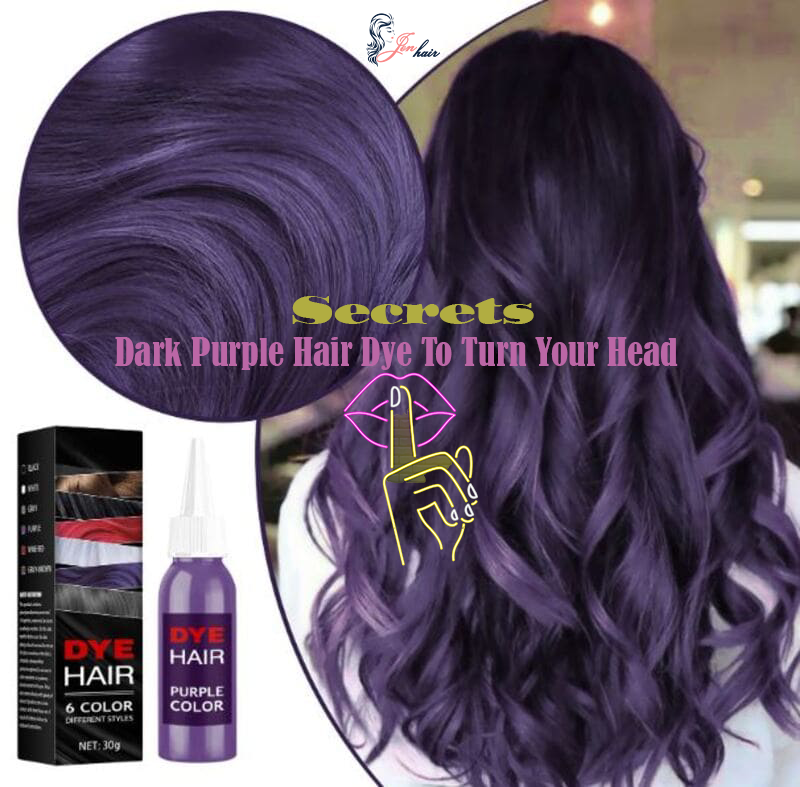 The secrets Of Dark Purple Hair Dye To Turn Your Head