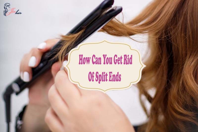 How Can You Get Rid Of Split Ends