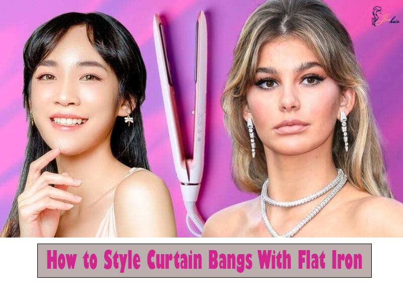 How to Style Curtain Bangs With Flat Iron